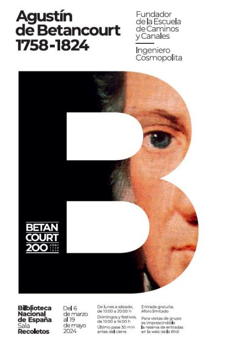 Cartel de la exposición dedicada a Agustín de Betancourt en la Biblioteca Nacional de Madrid 2024
