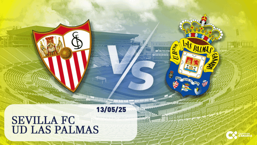 Sevilla - UD Las Palmas  13 mayo 2025