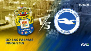 UD Las Palmas vs Brighton. Partido de pretemporada 21 julio 2025 en directo en RTVC