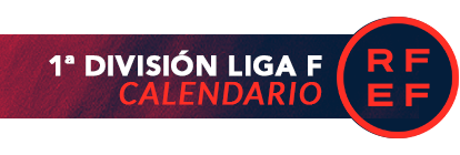 Calendario Liga F de Fútbol Temporada 2025-26 Calendario Liga F de Fútbol Temporada 2025-26