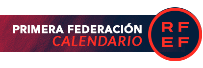 Calendario Primera Federación de Fútbol Temporada 2025-26 Calendario Primera Federación de Fútbol Temporada 2025-26