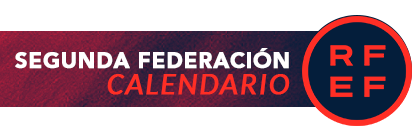 Calendario Segunda Federación de Fútbol Temporada 2025-26