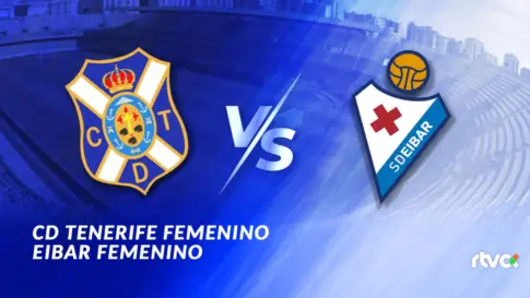 CD Tenerife Femenino vs SD Eibar: fecha, horario, alineaciones | J7 Liga F