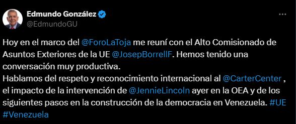 Mensaje de Edmundo González tras su reunión con Josepp Borrell:: "Hoy en el marco del Foro la Toja me reuní con el Alto Comisionado de Asuntos Exteriores de la UE, Josep Borrell. Hemos tenido una conversación muy productiva. Hablamos del respeto y reconocimiento internacional al Centro Carter"/Cuenta oficial de X de Edmundo González